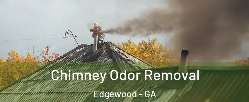 Chimney Odor Removal Edgewood - GA