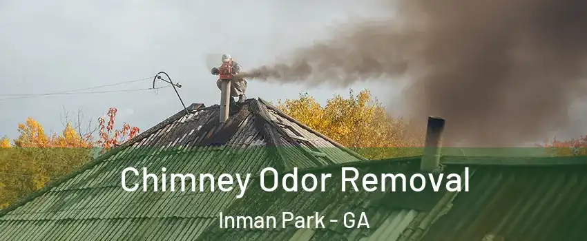 Chimney Odor Removal Inman Park - GA
