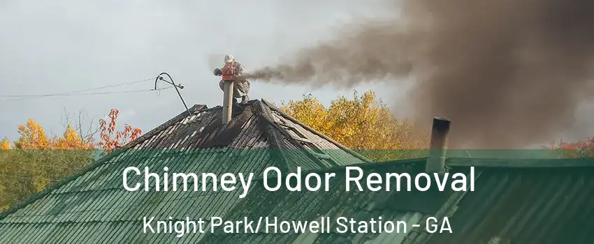 Chimney Odor Removal Knight Park/Howell Station - GA