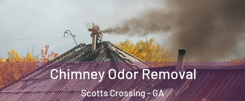 Chimney Odor Removal Scotts Crossing - GA