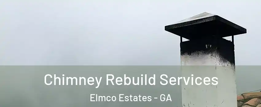 Chimney Rebuild Services Elmco Estates - GA
