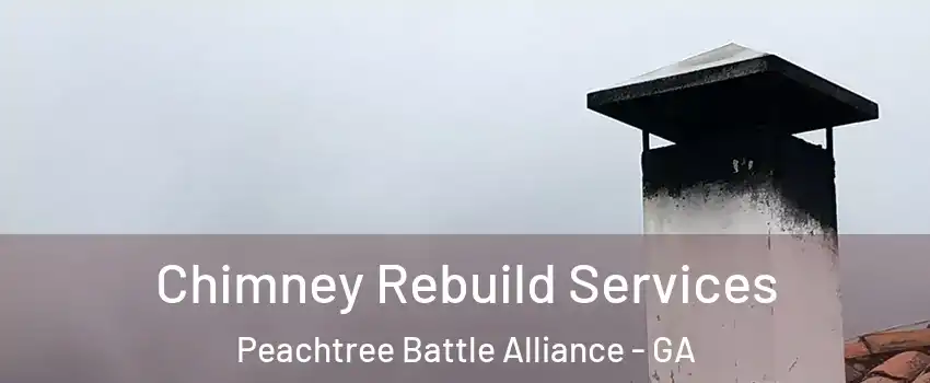 Chimney Rebuild Services Peachtree Battle Alliance - GA