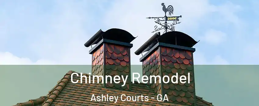 Chimney Remodel Ashley Courts - GA