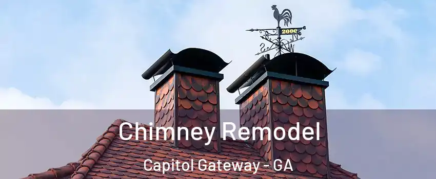 Chimney Remodel Capitol Gateway - GA