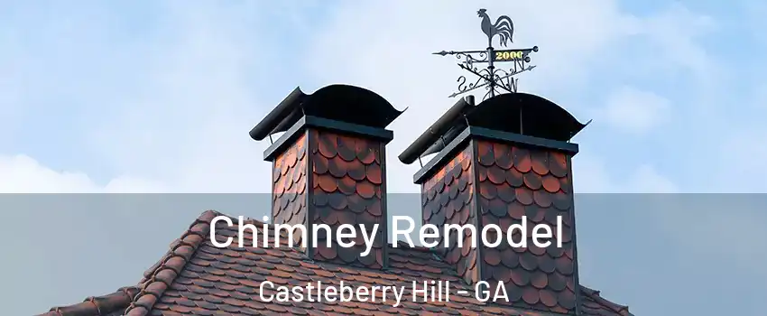 Chimney Remodel Castleberry Hill - GA