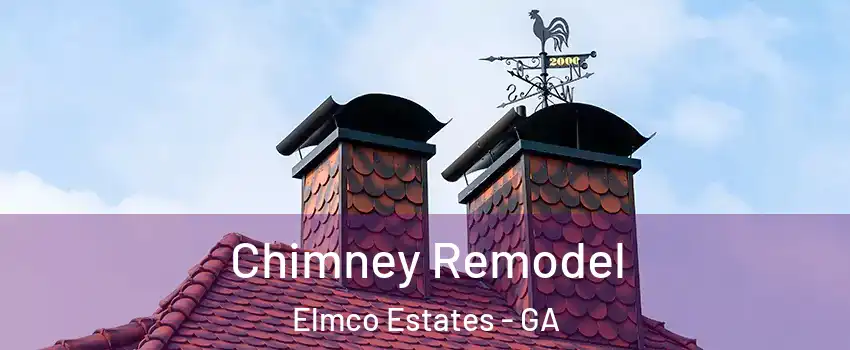 Chimney Remodel Elmco Estates - GA