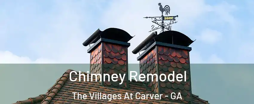 Chimney Remodel The Villages At Carver - GA