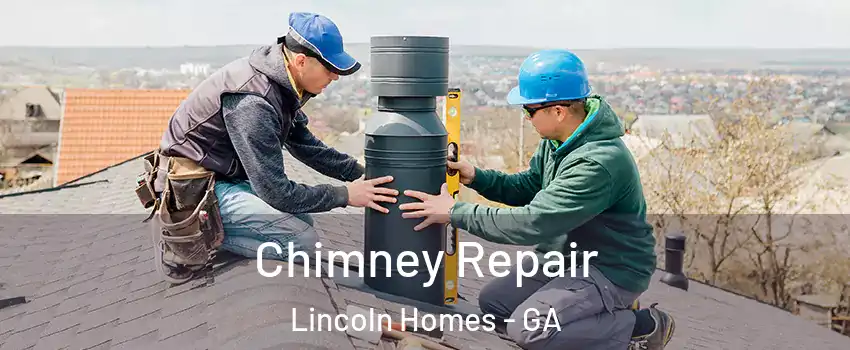 Chimney Repair Lincoln Homes - GA