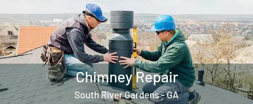 Chimney Repair South River Gardens - GA