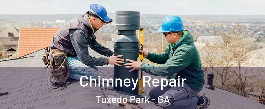 Chimney Repair Tuxedo Park - GA