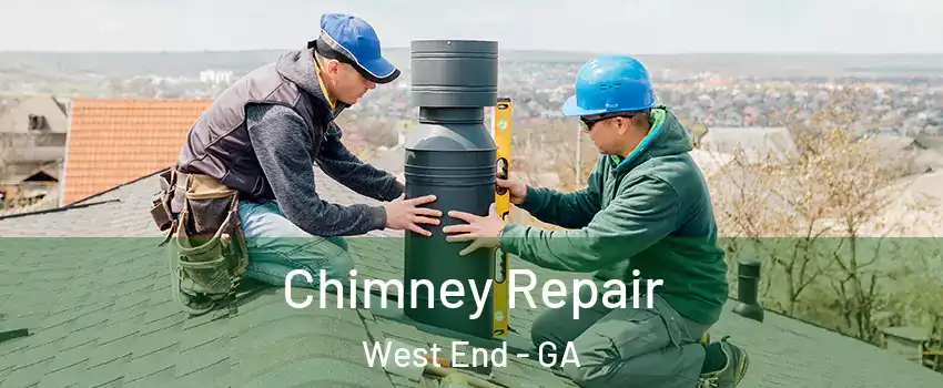 Chimney Repair West End - GA