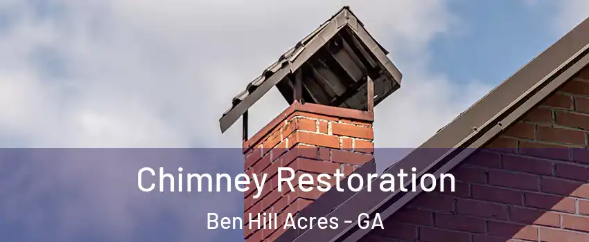 Chimney Restoration Ben Hill Acres - GA