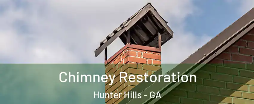 Chimney Restoration Hunter Hills - GA