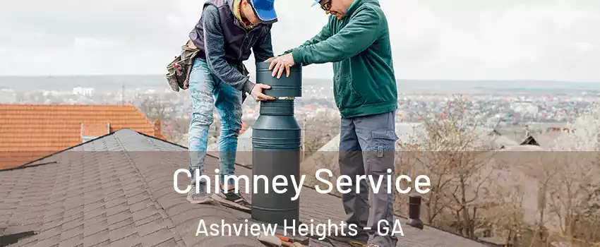 Chimney Service Ashview Heights - GA