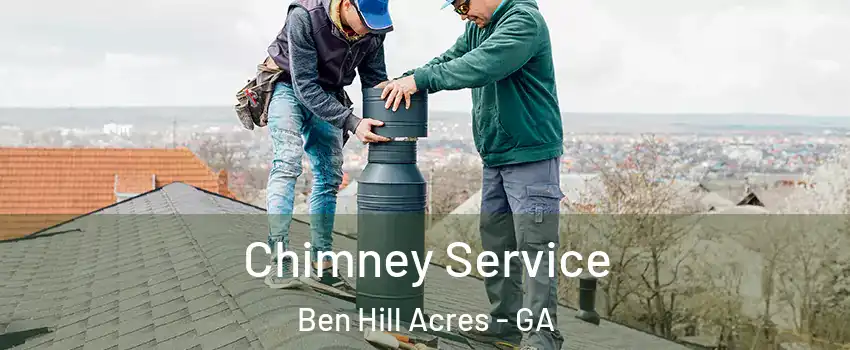 Chimney Service Ben Hill Acres - GA