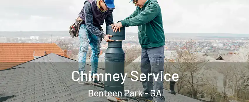 Chimney Service Benteen Park - GA