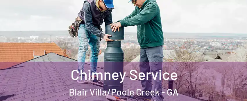 Chimney Service Blair Villa/Poole Creek - GA