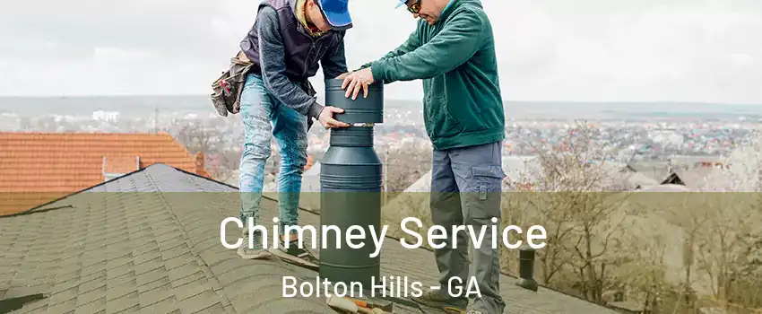 Chimney Service Bolton Hills - GA