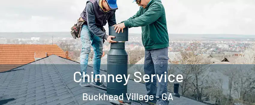Chimney Service Buckhead Village - GA