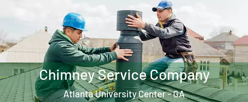 Chimney Service Company Atlanta University Center - GA