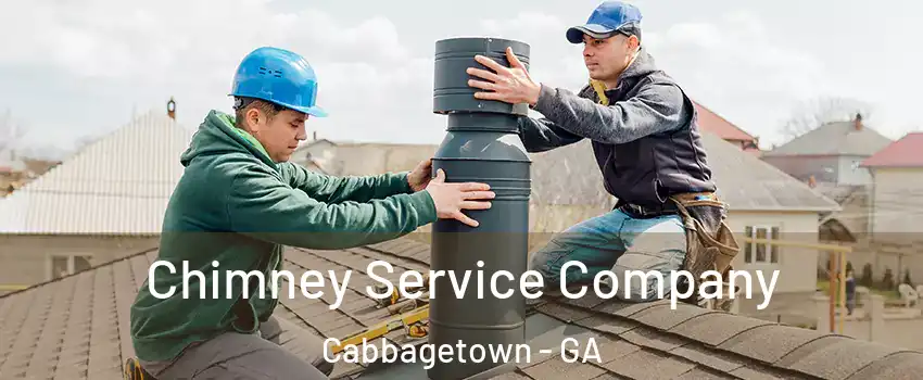 Chimney Service Company Cabbagetown - GA