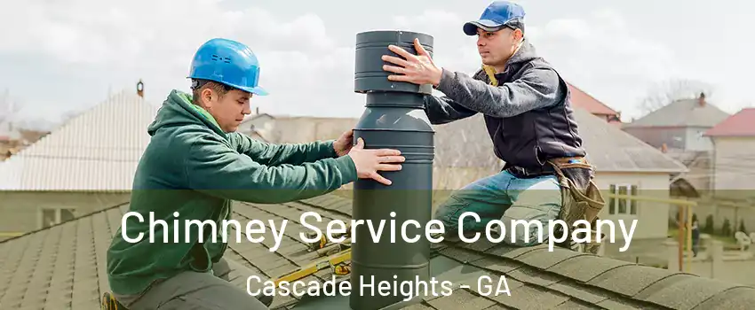 Chimney Service Company Cascade Heights - GA