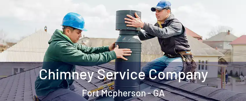 Chimney Service Company Fort Mcpherson - GA
