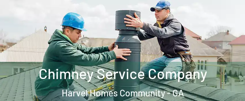 Chimney Service Company Harvel Homes Community - GA