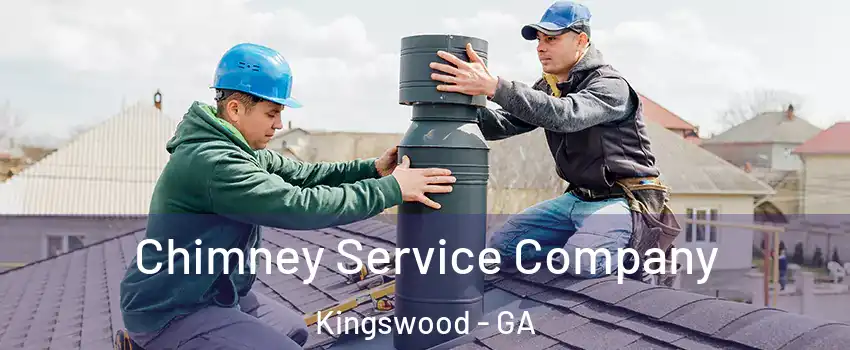 Chimney Service Company Kingswood - GA