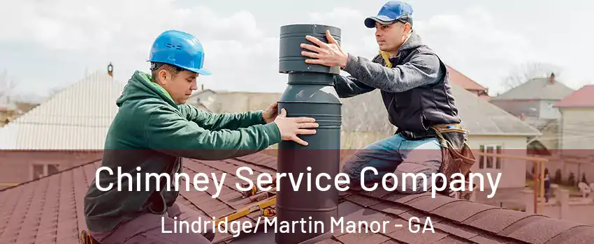 Chimney Service Company Lindridge/Martin Manor - GA