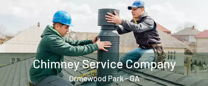Chimney Service Company Ormewood Park - GA