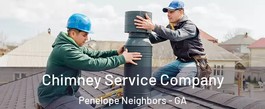 Chimney Service Company Penelope Neighbors - GA