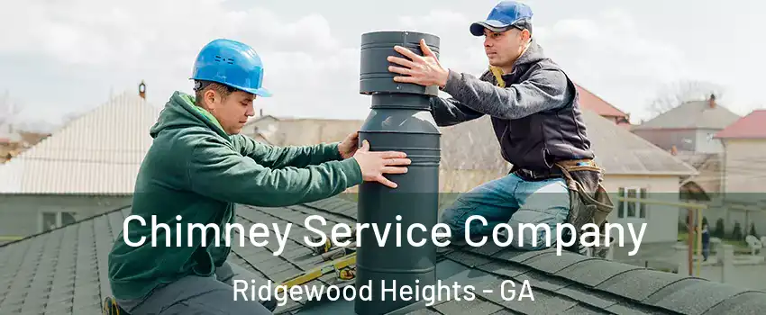 Chimney Service Company Ridgewood Heights - GA