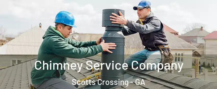 Chimney Service Company Scotts Crossing - GA