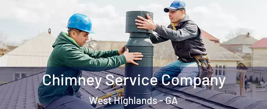 Chimney Service Company West Highlands - GA