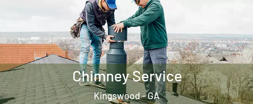 Chimney Service Kingswood - GA