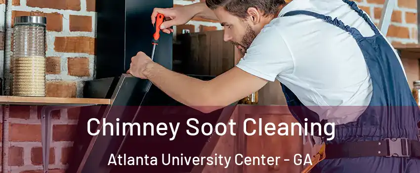 Chimney Soot Cleaning Atlanta University Center - GA