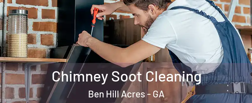 Chimney Soot Cleaning Ben Hill Acres - GA