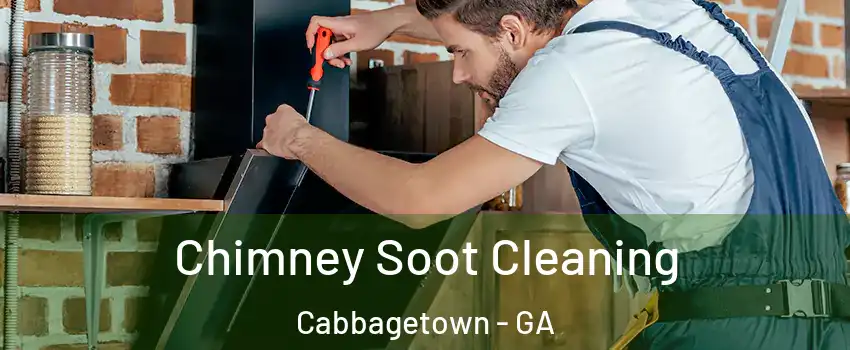 Chimney Soot Cleaning Cabbagetown - GA