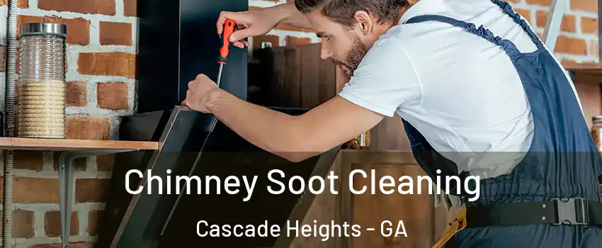 Chimney Soot Cleaning Cascade Heights - GA
