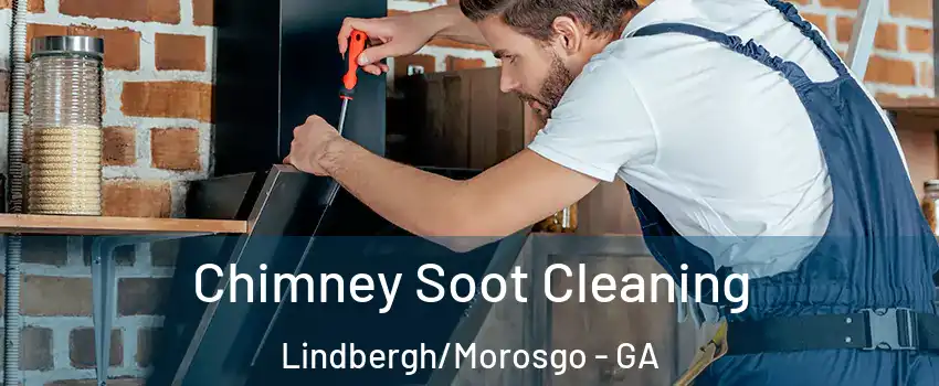 Chimney Soot Cleaning Lindbergh/Morosgo - GA