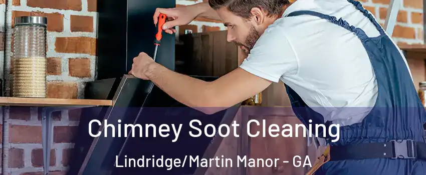 Chimney Soot Cleaning Lindridge/Martin Manor - GA