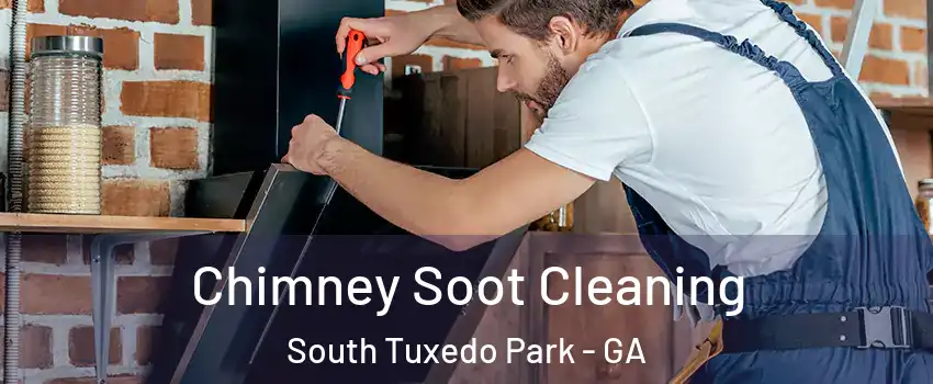 Chimney Soot Cleaning South Tuxedo Park - GA