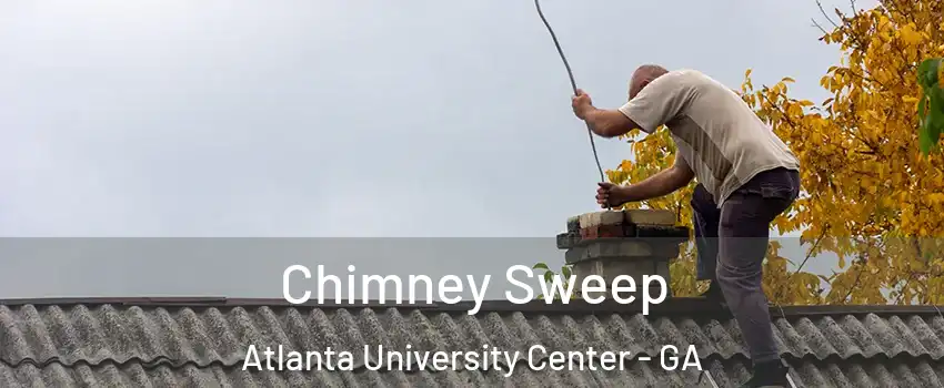 Chimney Sweep Atlanta University Center - GA