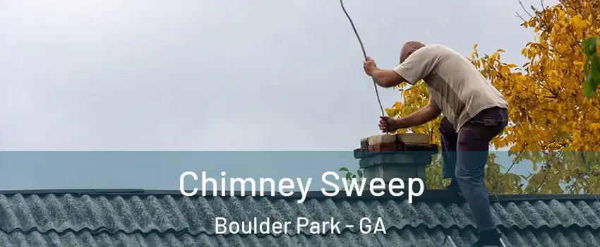 Chimney Sweep Boulder Park - GA