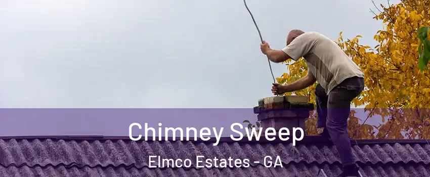Chimney Sweep Elmco Estates - GA