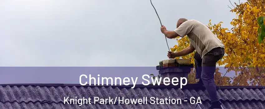 Chimney Sweep Knight Park/Howell Station - GA