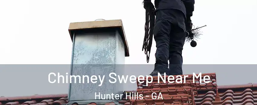 Chimney Sweep Near Me Hunter Hills - GA
