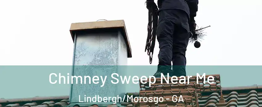 Chimney Sweep Near Me Lindbergh/Morosgo - GA