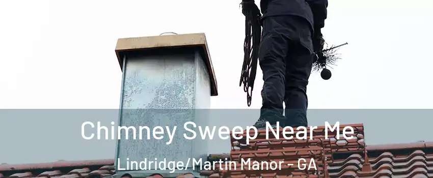 Chimney Sweep Near Me Lindridge/Martin Manor - GA